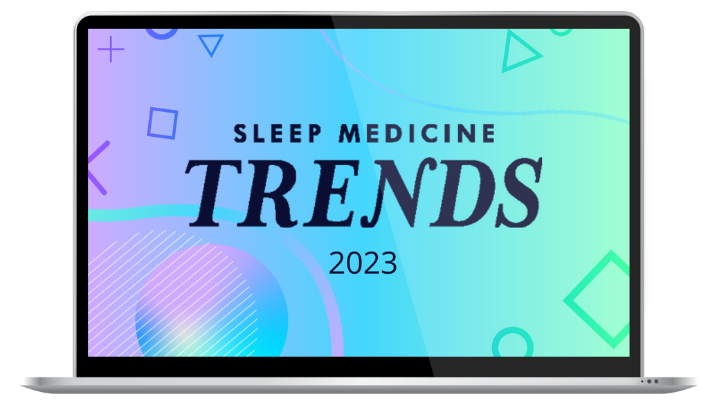 Sleep Medicine Trends 2023 - On-Demand