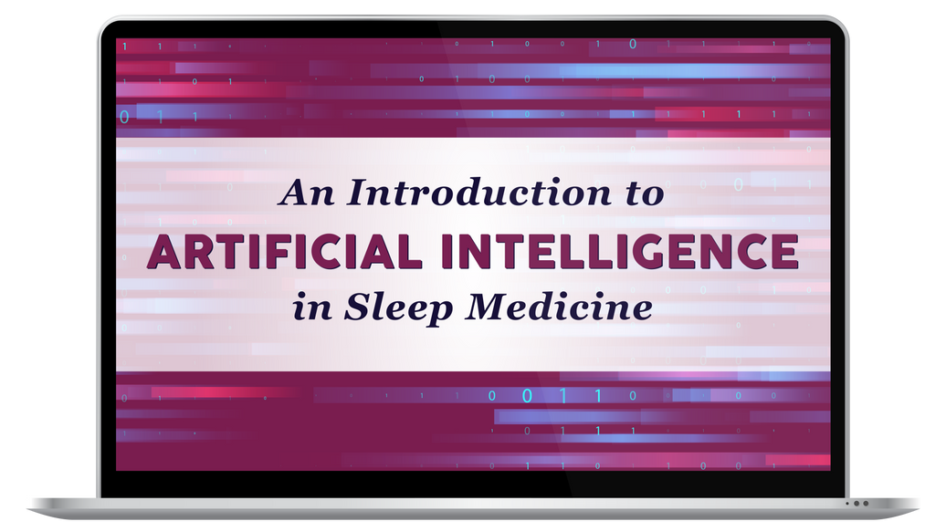 An Introduction to Artificial Intelligence in Sleep Medicine