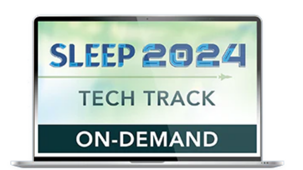 SLEEP 2024 - Tech Track, On-Demand