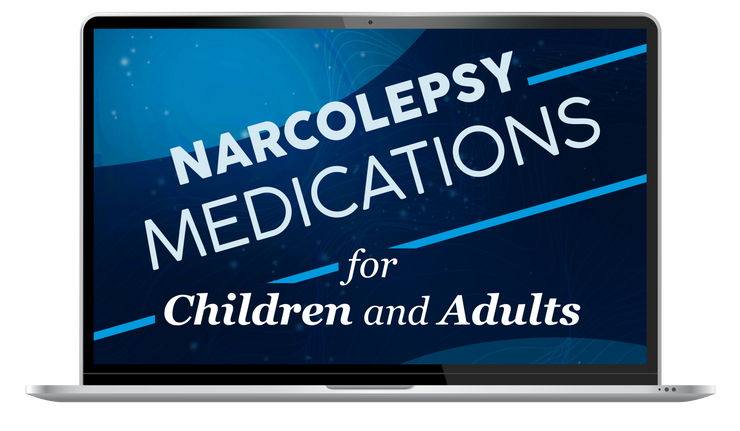 Narcolepsy Medications in Children and Adults