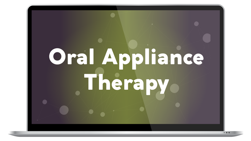 Oral Appliance Therapy Series