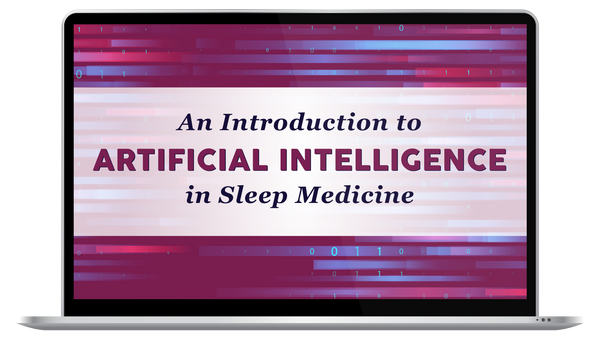 An Introduction to Artificial Intelligence in Sleep Medicine