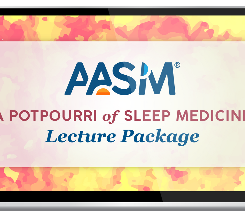 AASM Potpourri Sleep Lecture Package - On-Demand