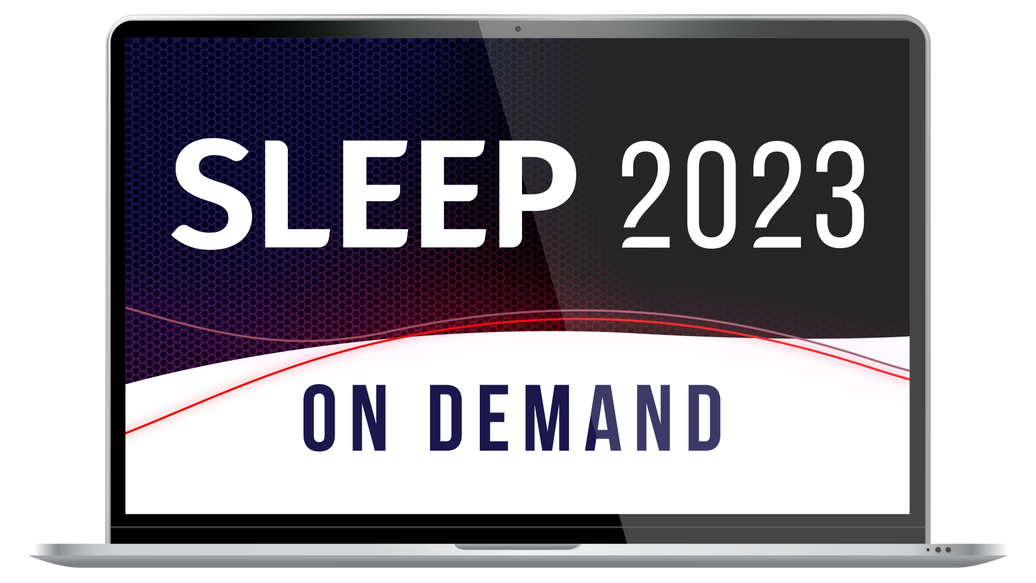 SLEEP 2023 - Tech Track, On-Demand