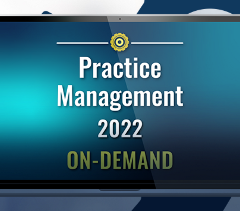 Practice Management 2022 - On-Demand