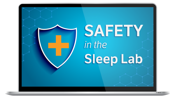 Safety in the Sleep Lab