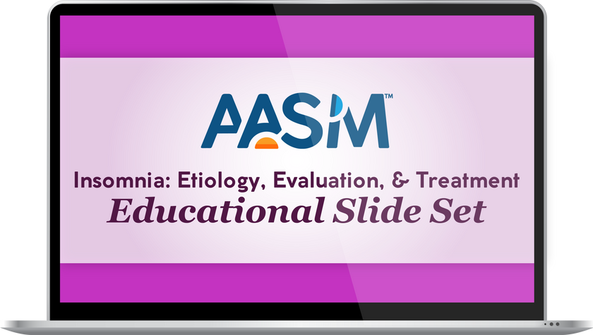 Insomnia Etiology, Evaluation, & Treatment - PPT Slides