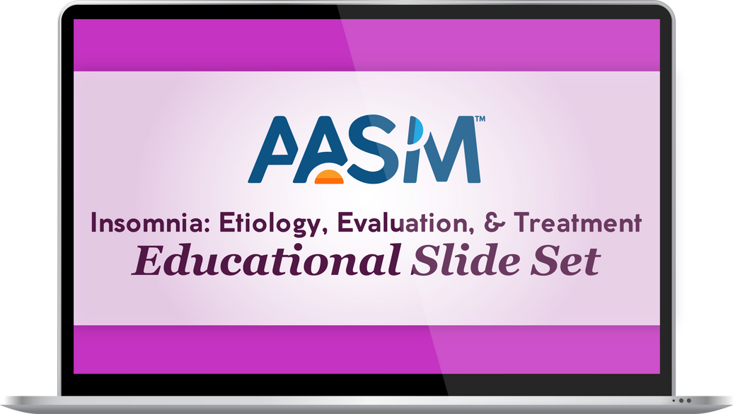 Insomnia Etiology, Evaluation, & Treatment - PPT Slides