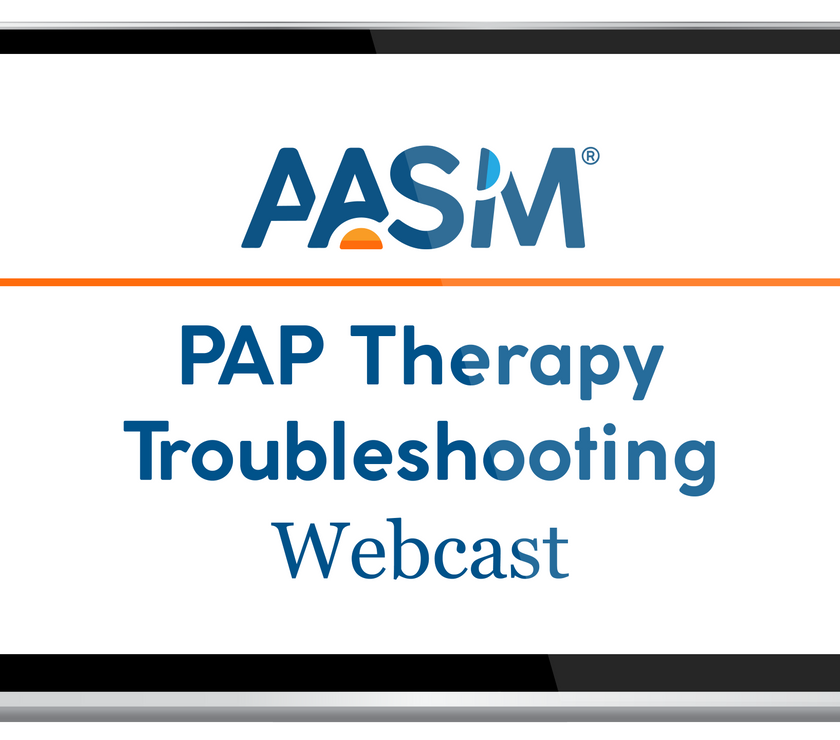 PAP Therapy Troubleshooting Webcast