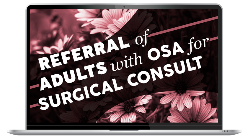 Referral of Adults with OSA for Surgical Consult