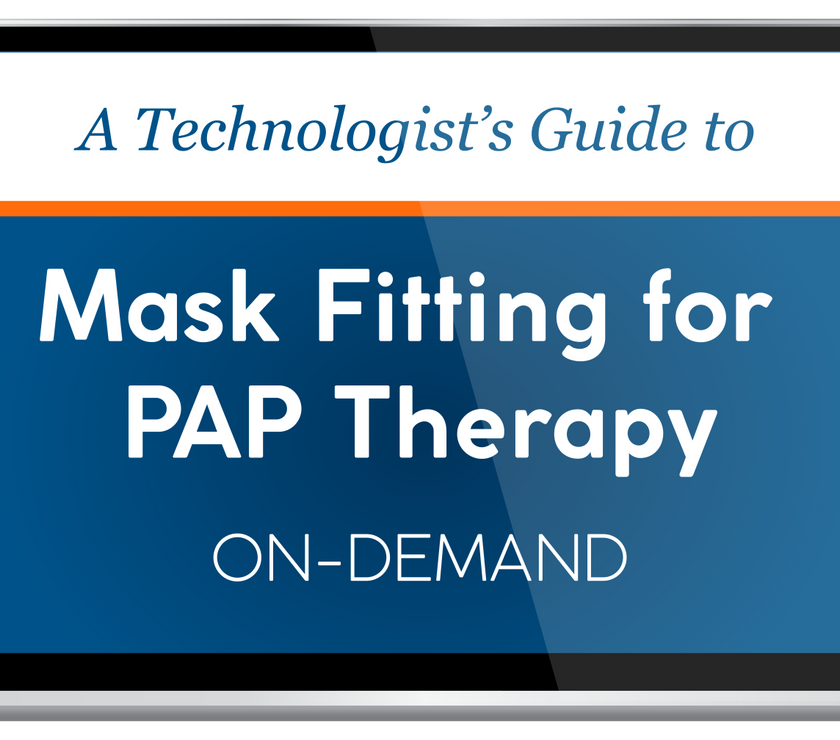 A Technologist's Guide to Mask Fitting for PAP Therapy