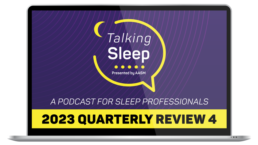 Talking Sleep Podcast 2023 - Quarterly Review, Part 4