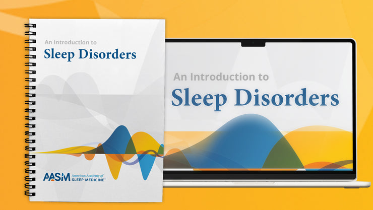 An Introduction to Sleep Disorders - Print/Online